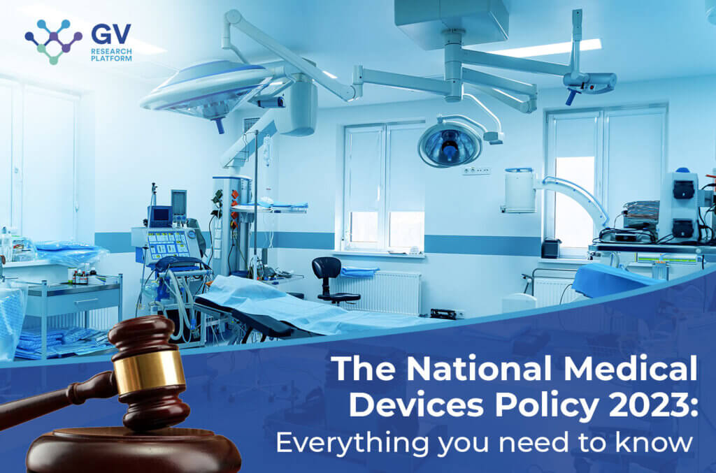 The National Medical Devices Policy 2023 Everything you need to know